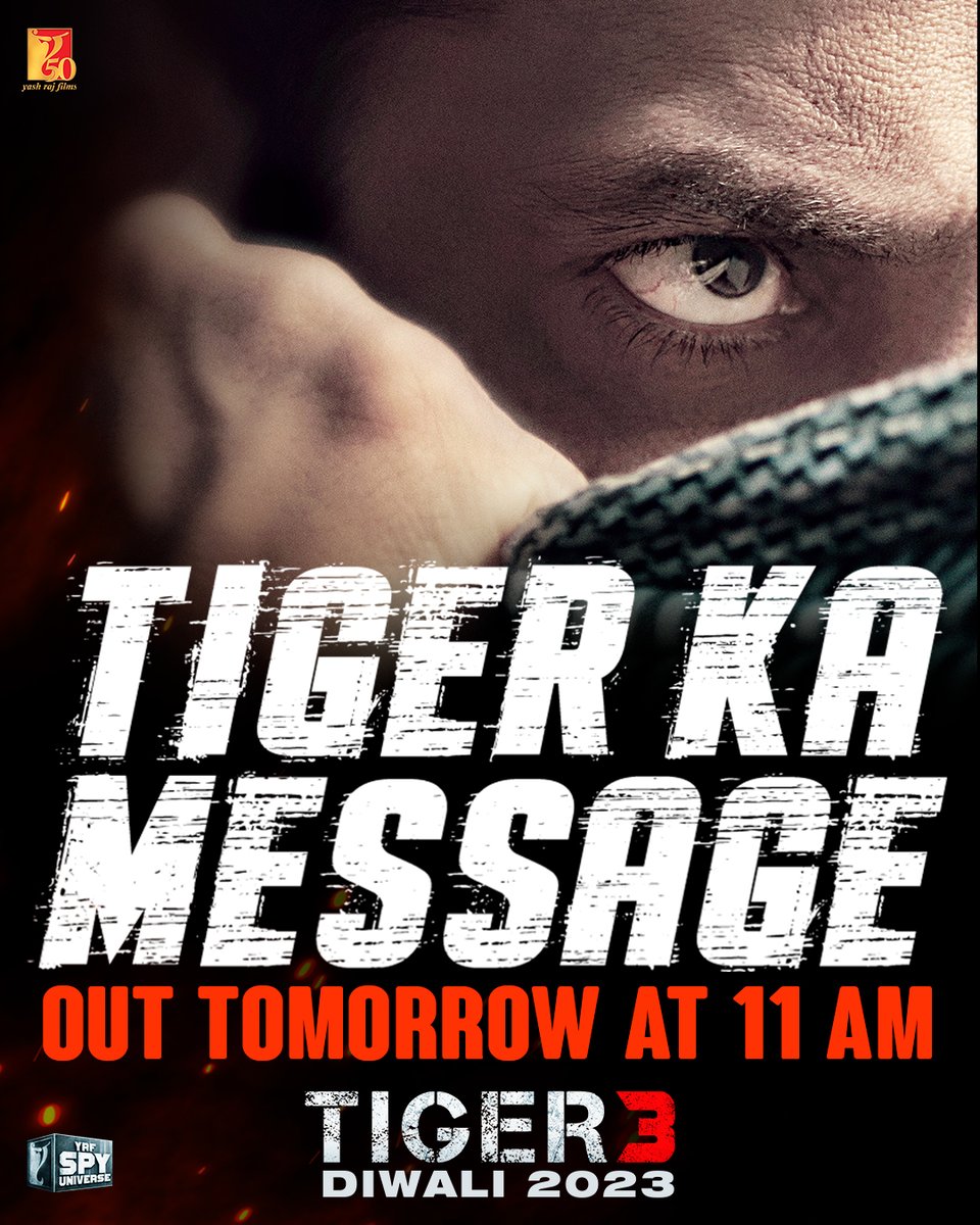 yrf's tweet photo. Tiger has a message. Watch it tomorrow. https://t.co/np07Xt7F24 #TigerKaMessageKal11AM #Tiger3 arriving in cinemas this Diwali. Releasing in Hindi, Tamil &amp; Telugu. #YRF50 | #YRFSpyUniverse https://t.co/ibQ7SXJBdD