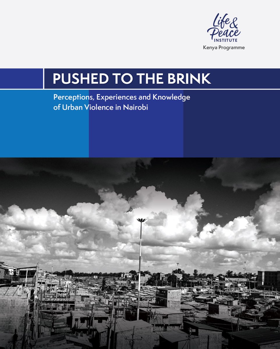 LPI_voices's tweet photo. Find out why putting emphasis on addressing structural causes of violence at social, economic, political &amp; cultural levels is crucial to address urban violence in #Nairobi. Download your copy of ‘Pushed to the Brink’ here: https://t.co/e86gaB9SJQ https://t.co/PS89dPvV0p