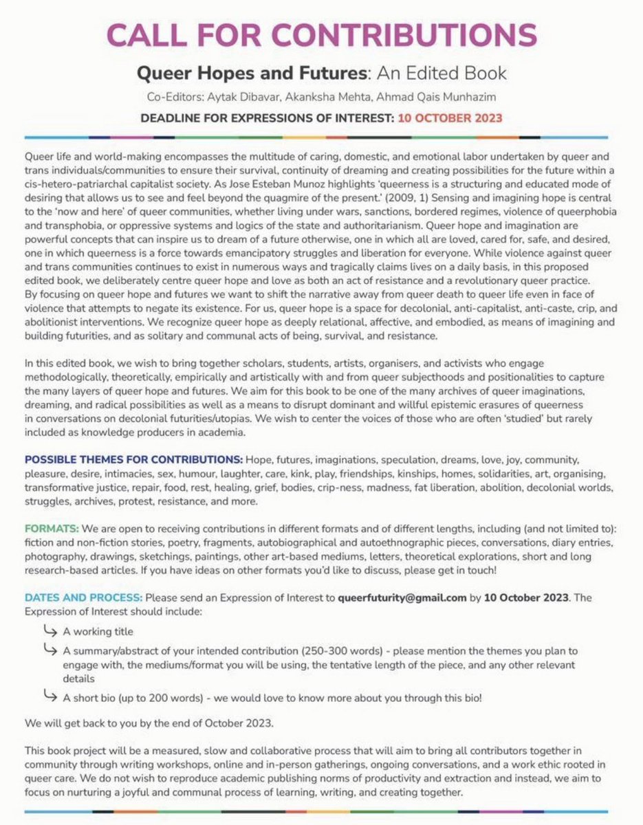 📢 Edited Book - Call for Contributions!

📚 Queer Hopes and  Futures

Editors: @ADibavar, <a href="/AjeebAurat/">Akanksha Mehta</a>, <a href="/QaisMunhazim/">Ahmad Qais Munhazim</a>

Deadline for Expressions of Interest: 10 October 2023