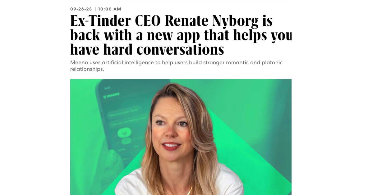 Renate Nyborg (@renate) on Twitter photo We’re back 💚
Meeno is a relationship mentoring app powered by generative AI.
Super excited to partner with <a href="/sequoia/">Sequoia Capital</a> 🌳, who led our Seed round, with participation from <a href="/AndrewYNg/">Andrew Ng</a>'s AI Fund and <a href="/NEA/">NEA</a>.
Link to <a href="/FastCompany/">Fast Company</a> article below! 👇 We’re back 💚
Meeno is a relationship mentoring app powered by generative AI.
Super excited to partner with <a href="/sequoia/">Sequoia Capital</a> 🌳, who led our Seed round, with participation from <a href="/AndrewYNg/">Andrew Ng</a>'s AI Fund and <a href="/NEA/">NEA</a>.
Link to <a href="/FastCompany/">Fast Company</a> article below! 👇