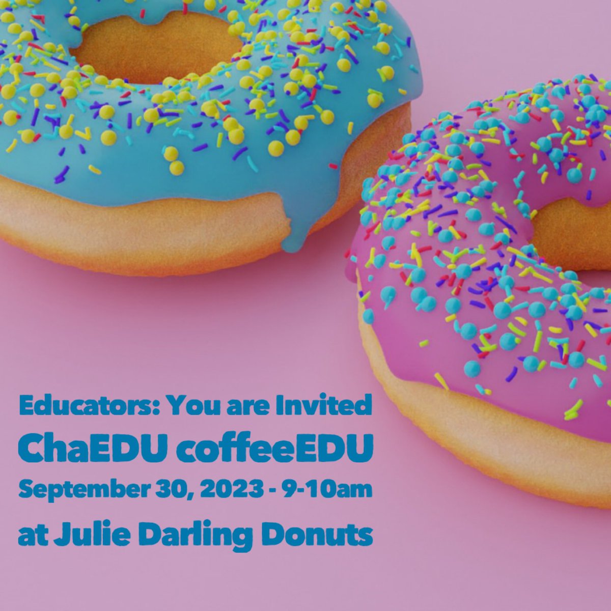 juliedavisEDU's tweet photo. Don’t forget! The first #ChaEDU #coffeeEDU this Saturday at @CJDDonuts - all educators invited! https://t.co/VRWfaRJC5Q