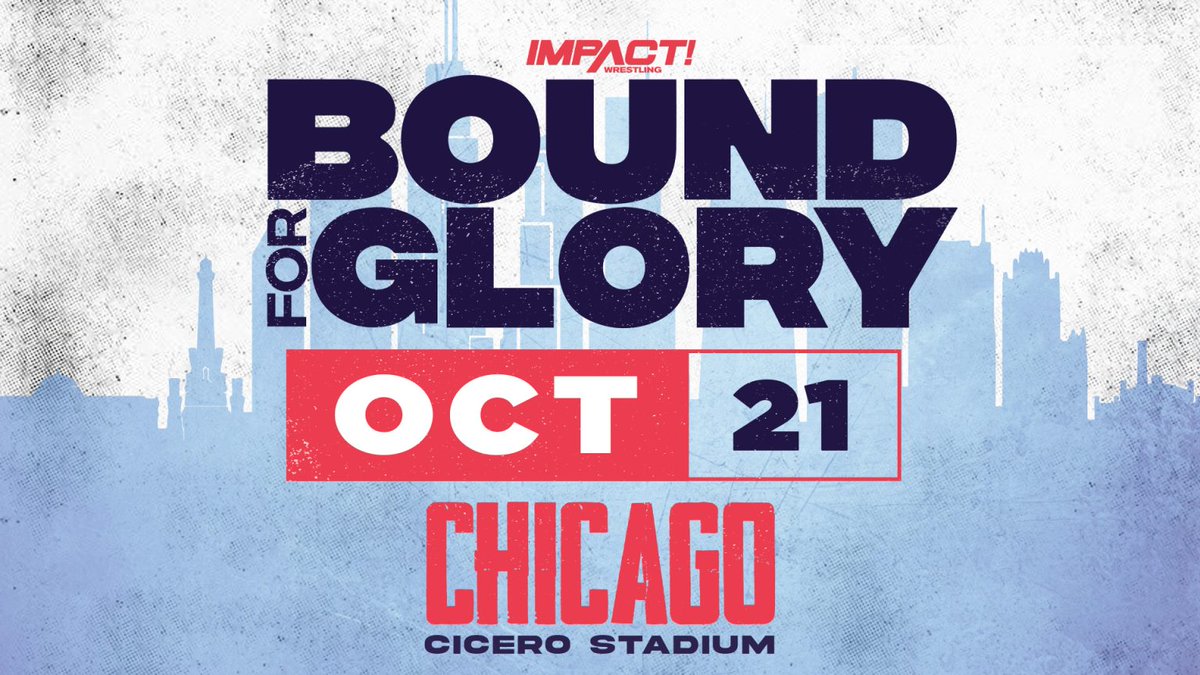 IMPACT Wrestling presents #BoundForGlory, LIVE on October 21st from Cicero Stadium in Chicago! Get tickets and be there LIVE: eventbrite.com/e/impact-wrest… Order on FITE: fite.tv/watch/bound-fo…