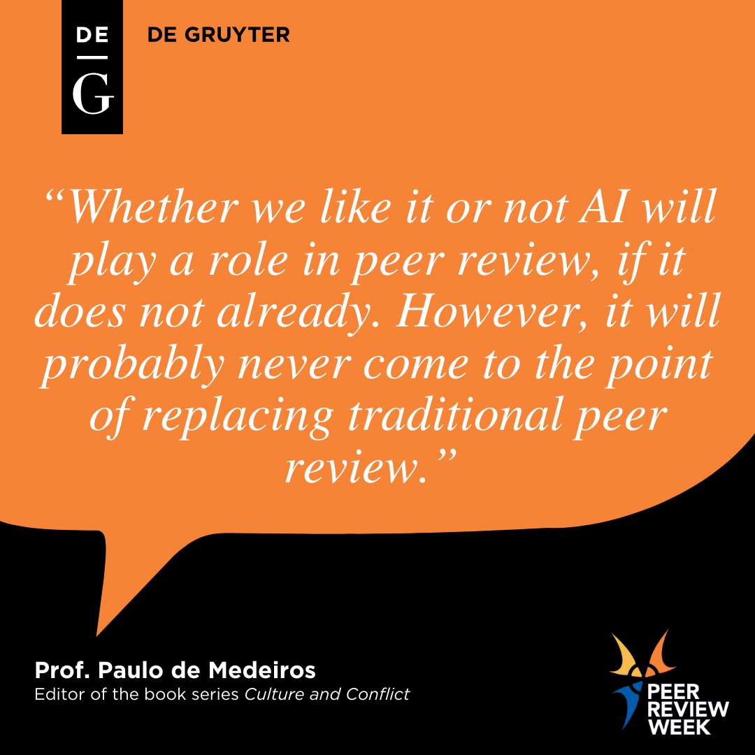 For Prof. Paulo de Medeiros, editor of the book series “Culture and Conflict,” the future use of AI in peer review is a given, but the abandonment of personal judgment is not.

Read more on the topic here: blog.degruyter.com/artificial-int…

#DeGruyterPRW #PeerReviewWeek <a href="/PeerRevWeek/">PeerReviewWeek</a>
