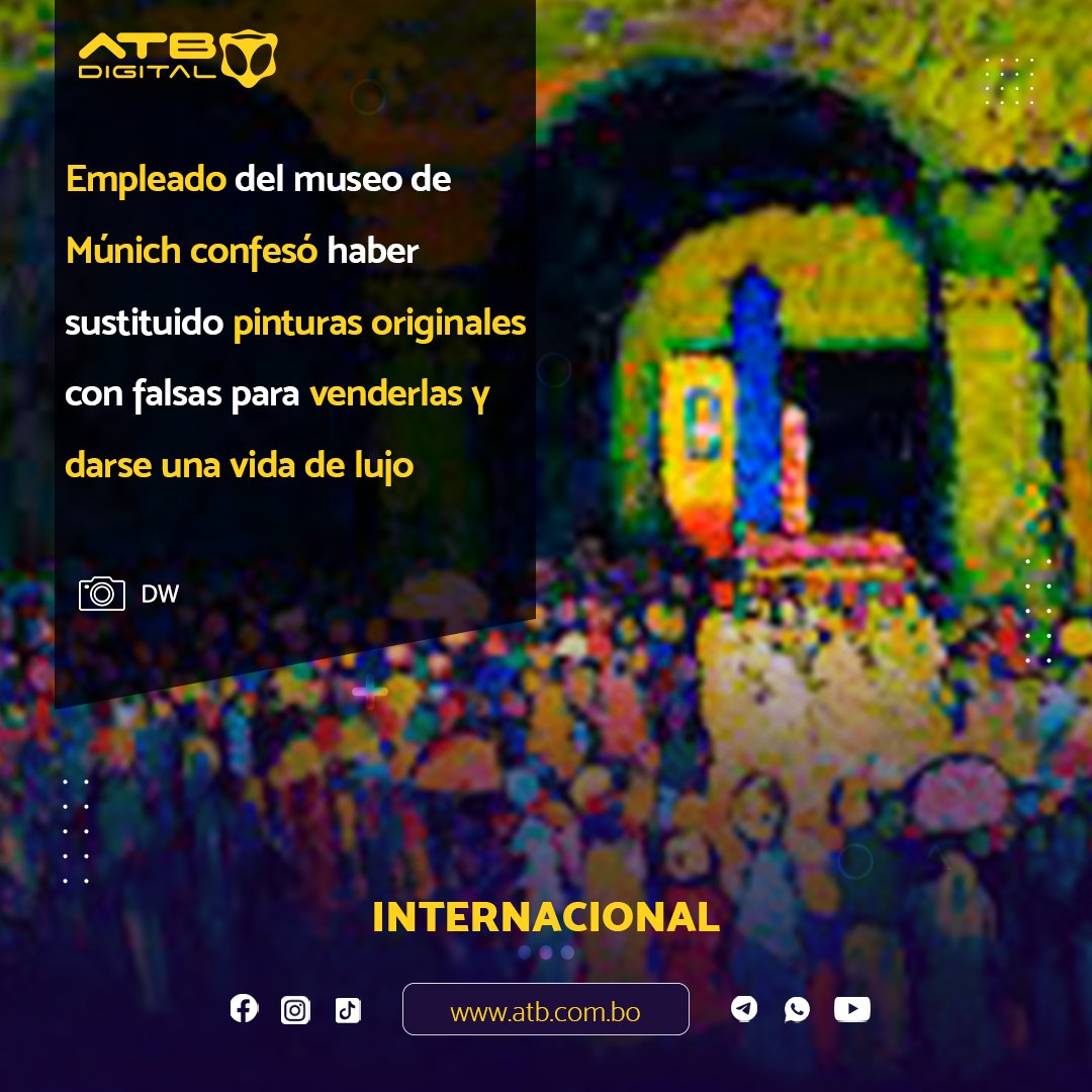 ATBDigital's tweet image. Empleado del museo de #Múnich confesó
haber sustituido #pinturas originales con #falsas para
venderlas y darse una vida de lujo.
atb.com.bo/2023/09/26/__t…
#ATBInforma #ATBDigital #ATBNoticias
🌐 atb.com.bo 🌐