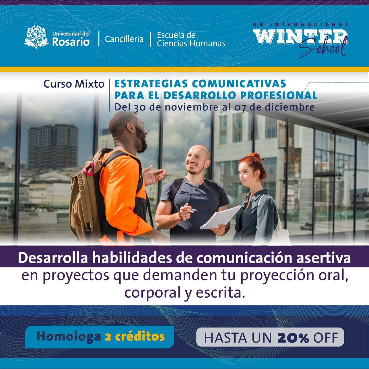 Te invitamos a participar en el curso "Estrategias Comunicativas para el Desarrollo Profesional" que te permitirá establecer positivamente relaciones interpersonales, académicas y laborales, a través del desarrollo que tendrás en tu proyección oral, corporal y escrita.