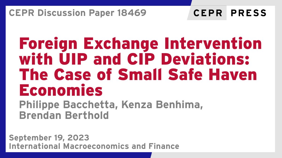 New CEPR Discussion Paper - DP18469
Foreign Exchange Intervention with UIP and CIP Deviations: The Case of Small Safe Haven Economies
<a href="/phbacche/">Bacchetta Philippe</a> <a href="/heclausanne/">HEC Lausanne</a> <a href="/unil/">Université de Lausanne</a> @SFI_CH, Kenza Benhima <a href="/heclausanne/">HEC Lausanne</a> <a href="/unil/">Université de Lausanne</a>, <a href="/BertholdBrendan/">Brendan Berthold</a> <a href="/heclausanne/">HEC Lausanne</a> <a href="/unil/">Université de Lausanne</a>
ow.ly/AElF50PPg44
#CEPR_IMF