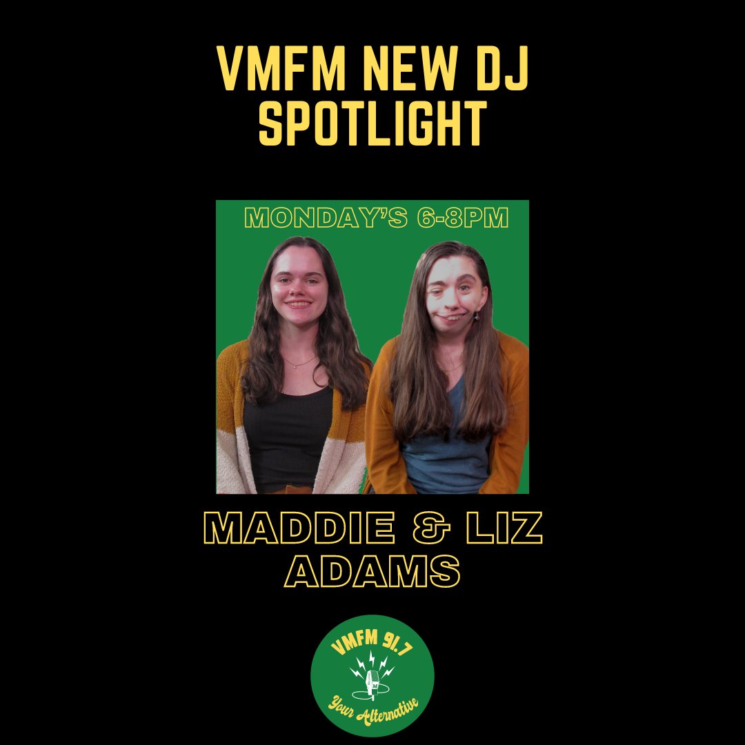 Maddie and Liz Adams are both juniors and study multimedia communications with a religious studies applied major. On VMFM, Liz enjoys playing artists like Coldplay and Bon Iver while Maddie enjoys playing Jungle. Check out Maddie and Liz on Monday’s from 6-8PM only on 91.7 VMFM!