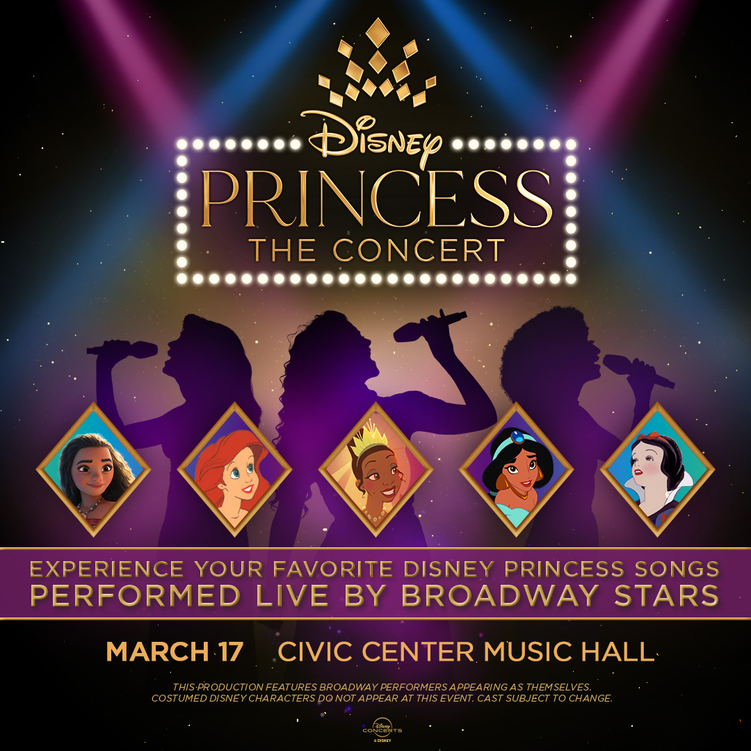 👸 JUST ANNOUNCED! 👸 Disney Princess in Concert! Experience your favorite Disney princess songs performed LIVE by Broadway stars. For ONE NIGHT ONLY on March 17th at the Civic Center! Tickets available Friday, September 29th.