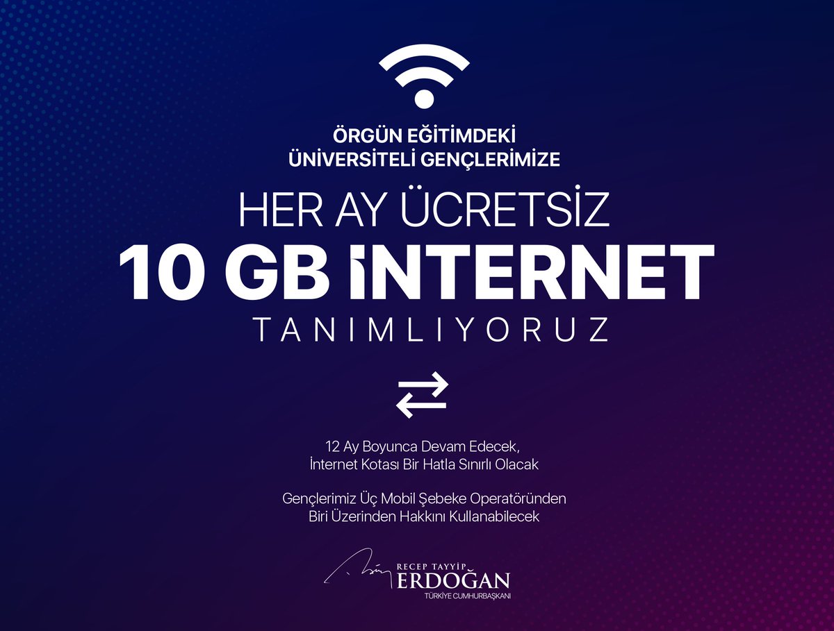 Örgün eğitimdeki üniversiteli gençlerimizin bir hatla sınırlı olmak üzere mobil hatlarına 12 ay boyunca aylık ücretsiz 10 GB kota tanımlıyoruz.

Gençlerimiz bu haklarını istedikleri üç mobil şebeke operatöründen biri üzerinden kullanabilecekler.