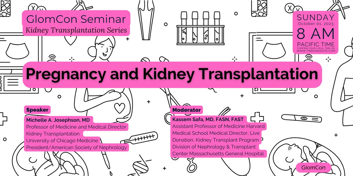 Join Glomcon this Sunday:

Pregnancy and Kidney Transplantation by Dr. Michelle A. Josephson

via ZOOM 
ID: 875 5077 1266 
Passcode 202122  

sign up 👉🏻bit.ly/signup-glomcon 

#GlomCon