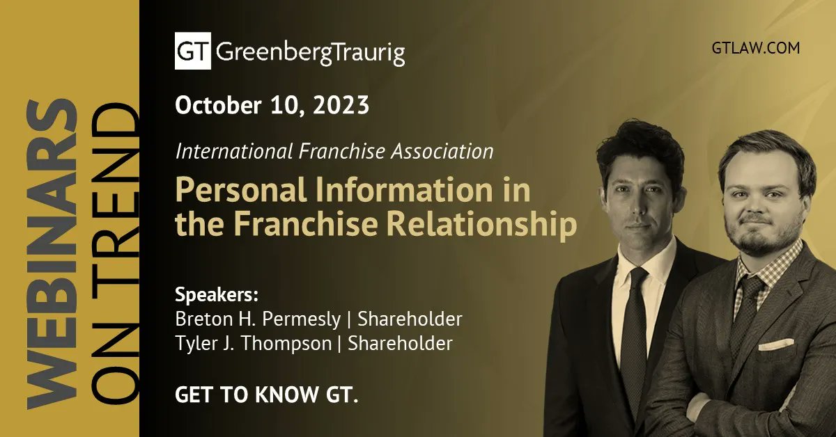 GT_Law's tweet image. Join GT Shareholders Breton H. Permesly and Tyler Thompson as they present the International Franchise Association webinar, "Personal Information in the Franchise Relationship," Oct. 10. 

💻 Register: buff.ly/48rzWoV. #FranchiseLaw #DataPrivacy #Cybersecurity