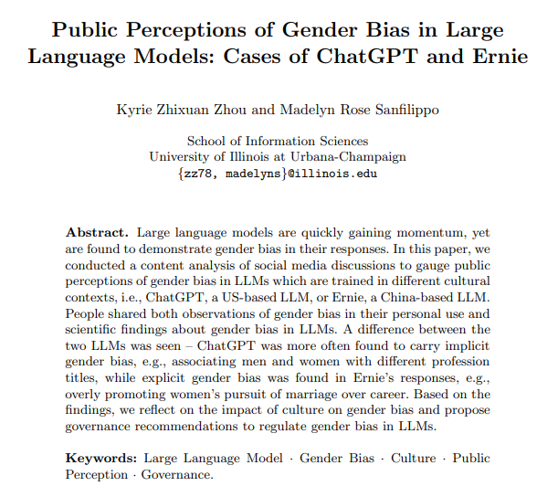 🚨Preprint Alert🚨

In our new preprint @MrsMRS_PhD <a href="/GLOSSatIllinois/">Governance Lab on Sociotechnical Systems</a>, we qualitatively analyze and compare social media discussions about *gender bias* in two LLMs, one in the US (ChatGPT), and one in China (Ernie).    

Paper: arxiv.org/pdf/2309.09120…

(1/n)