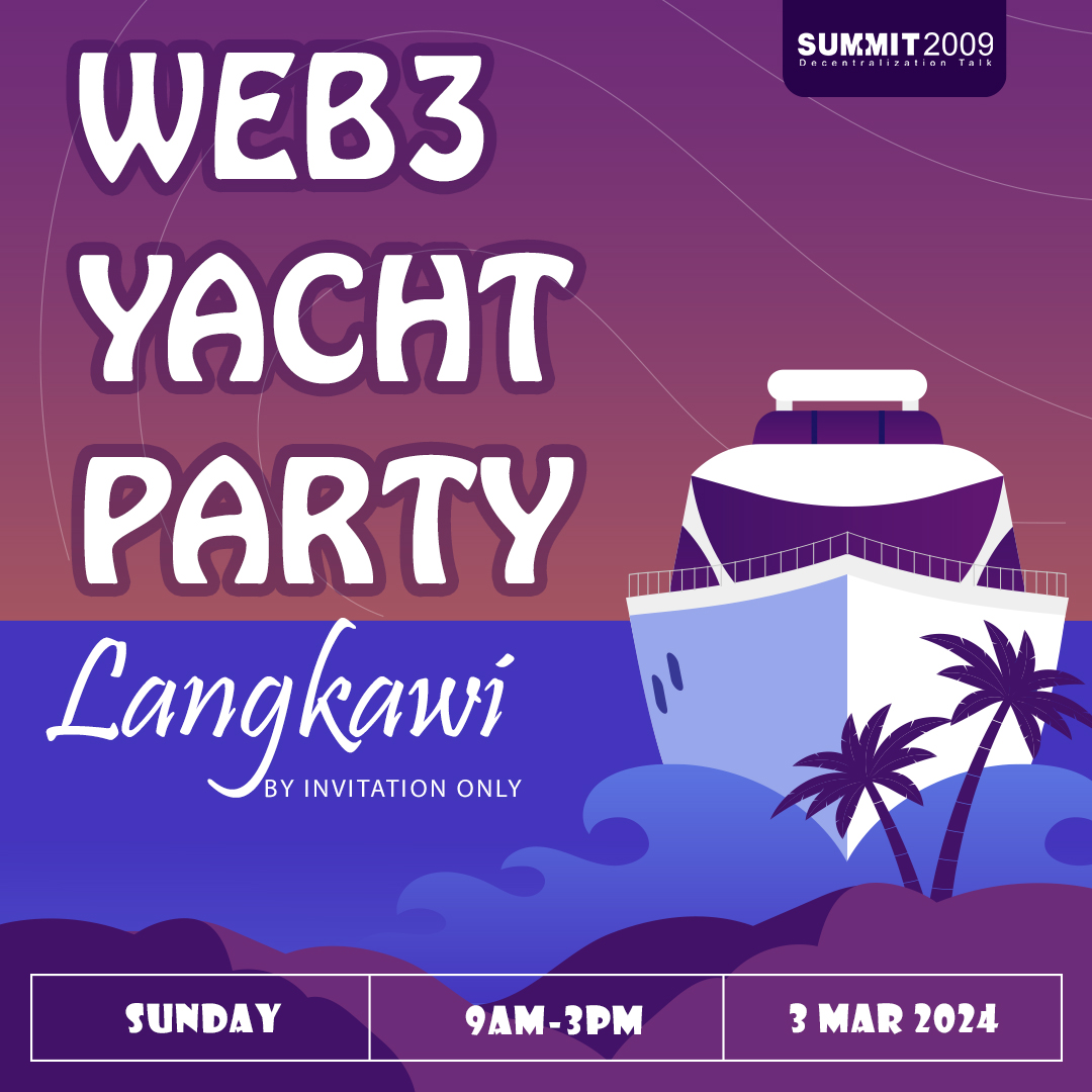 马来西亚📷Web3私人游艇活动📷 
📷 Web3 Yacht Party Langkawi Langkawi 

📷 3 March 2024  . #ByInvitationOnly . 
.
#SUMMIT2009  
📷 Kuala Lumpur: 14-15 September 2024      

#SUMMIT2009 Early Bird Ticket Application     forms.gle/to8BGpXmkaRRW1…