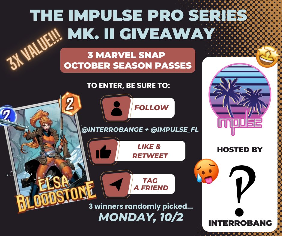 The IMPULSE PRO SERIES is nearly here - starting 10/7! That means #GIVEAWAY TIME 🤯 

💥 3 #MarvelSNAP October Season Passes are up for grabs! 🎃

To enter:
> FOLLOW ME &amp; @Impulse_FL
> LIKE &amp; RETWEET
> TAG a Friend

Winners picked 10/2
Want to register? 🔗 rallycry.gg/play/impulse-p…