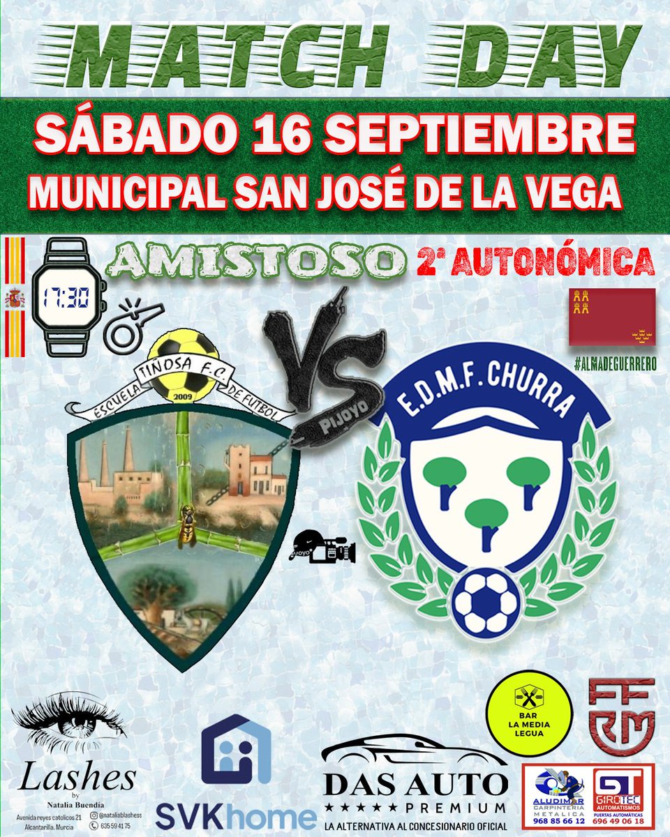 Amistoso de nuestro 2ª Autonómica⚽️
<a href="/edmfchurra/">E.D.M.F. Churra</a> Vs <a href="/tinosaescuela/">Tiñosa FC Escuela de futbol</a> 
📅Sábado 16 de septiembre
⏰17:30 Horas   
🏟️Municipal de San José de la Vega 
¡Vamos Verdes!!! ¡Vamos Churra!!! 💪⚔️💚