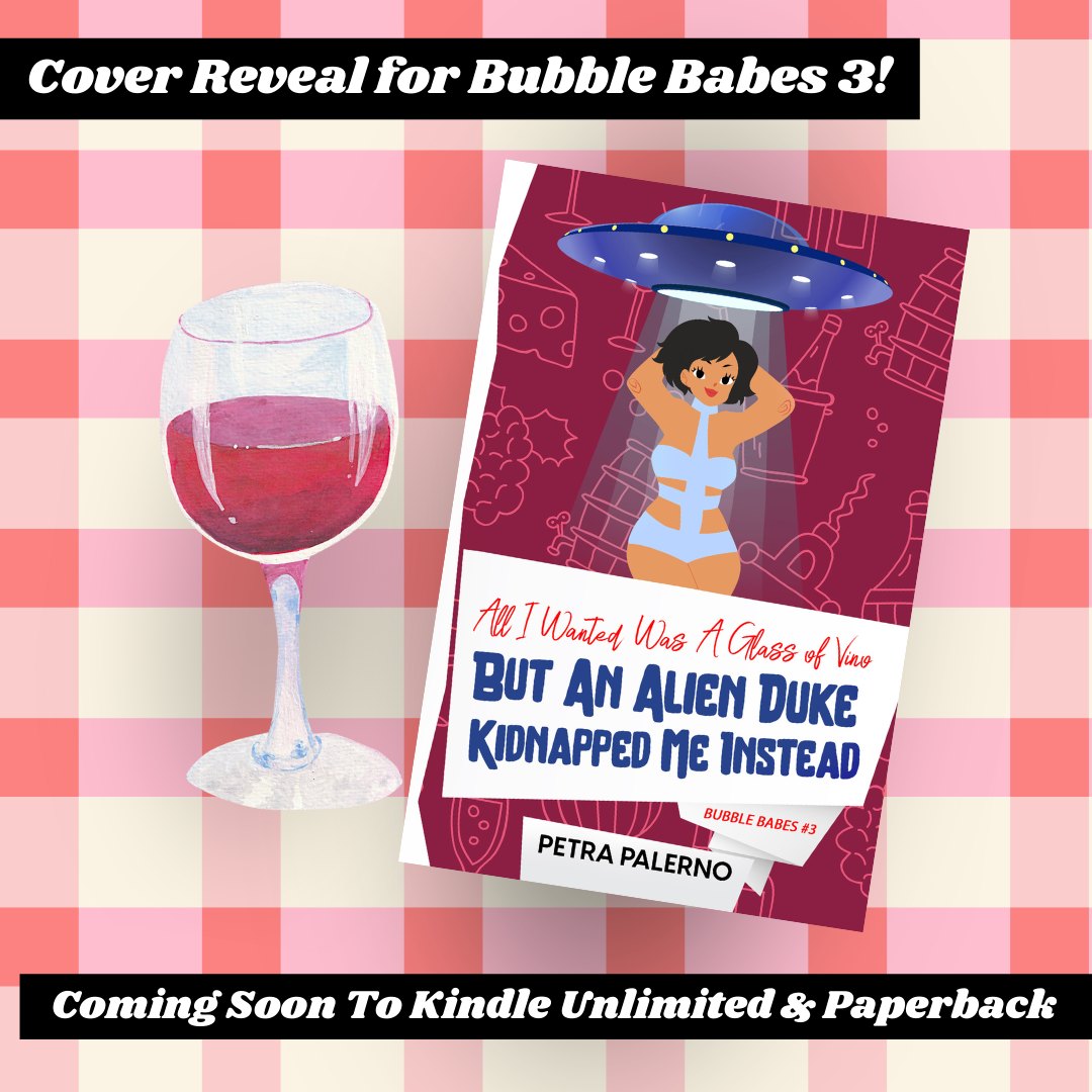 PetraPalerno's tweet photo. All I Wanted Was A Glass Of Vino But An Alien Duke Kidnapped Me Instead
COMING SOON
#coverreveal for #bubblebabes #3! All I Wanted Was A Glass Of Vino But An Alien Duke Kidnapped Me Instead
#scifiromance #petrapalerno #aliencorn #plussizedmc #fatedmates #mafiaprincess https://t.co/IfBkeMj08V