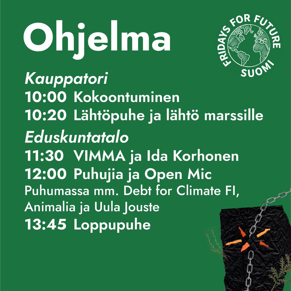 Huomenna kansainvälinen ilmastolakko!

Kokoonnumme klo. 10 Helsingin Kauppatorilla, josta marsimme Eduskunnalle kertomaan päättäjille, että ilmastokriisi ja luontokato eivät ole kadonneet minnekään!
#Ilmastolakko #LoppuFossiilisille #Ilmastokriisi #Luontokato
