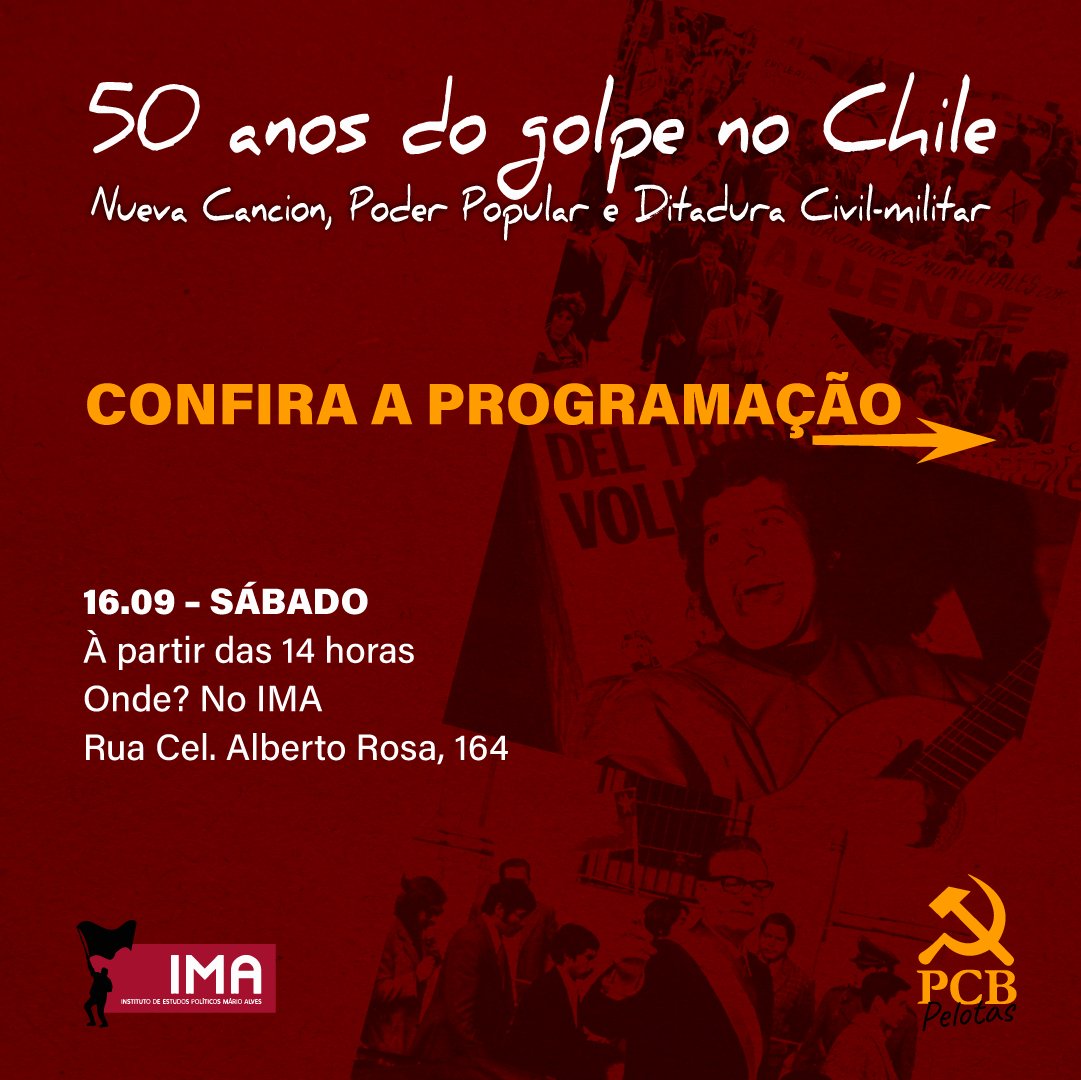 PCBPelotas's tweet photo. 50 anos do golpe que derrubou o governo de Salvador Allende no Chile.

No próximo sábado (16/09), o PCB juntamente com o IMA (Instituto Mário Alves), estarão realizando um cine-debate e sarau em alusão a este acontecimento histórico que marcou a América Latina. 👇🏽 https://t.co/pgx10gmlGS