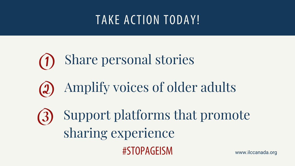 Share stories and experiences that combat #Ageism.  Share personal experiences that challenge stereotypes, listen to and amplify the voices of older adults and support platforms that provide opportunities for older adults to share their stories. #TakeAction #StopAgeism