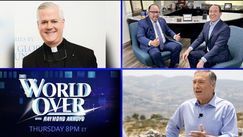 WorldOverLive's tweet photo. World Over TONIGHT: @mikepompeo on China the Middle East and his #Route60 movie. 
@BobGOYA1 Unanue on his new mission to save children. 
Fr. @GeraldMurray8 on the latest from Rome. 
And my big Christmas 🎄 announcement. #MerryandBright. 🎶 @EWTN 8pm E. https://t.co/9Oi3LxWC3A
