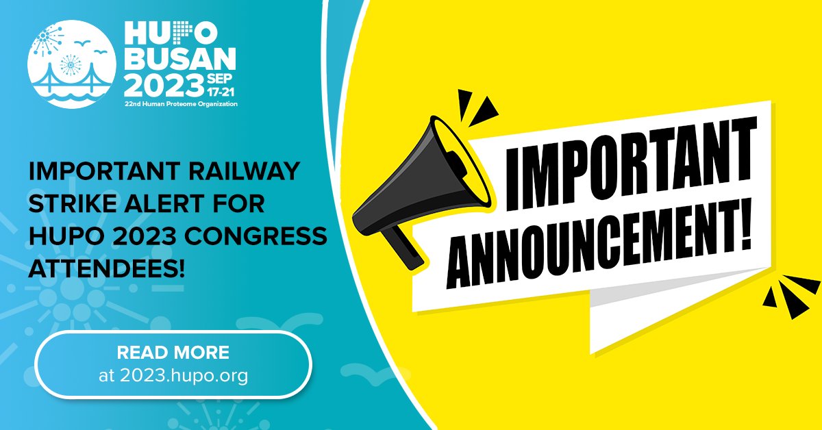 🚫 ATTENTION CONGRESS ATTENDEES 🚫 Important Announcement: Railway Strike Alert! 📢 Dear delegates and guests attending #HUPO2023 in Busan, please take note of the upcoming railway strike from September 14 to September 17. Due to this strike, train services will be severely…