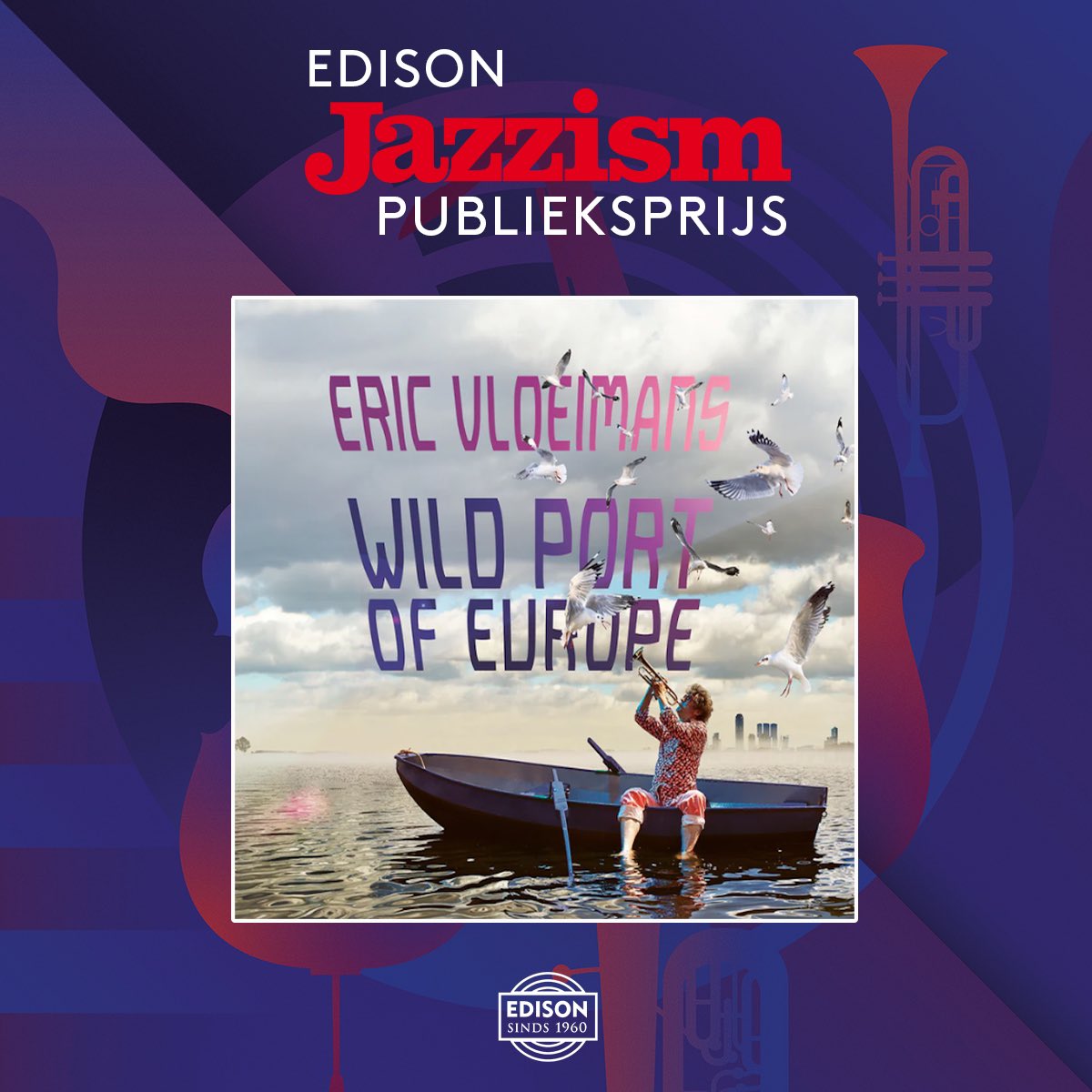 Eric Vloeimans (‘Wild port of Europe’) wint Jazzism Edison Publieksprijs 2023! Uitreiking tijdens de #AFASEdisons op 9 oktober. #edisonsjazz2023