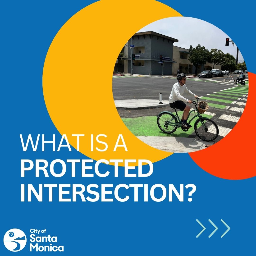 santamonicacity's tweet photo. In a protected intersection, bicyclists and scooter users do not have to merge with car traffic at any point. They are protected at each corner by a corner island that tightens the turn radius, reduces speeding, and increases safety for all. #TakeTheFriendlyRoad https://t.co/ZEoum1aVc3