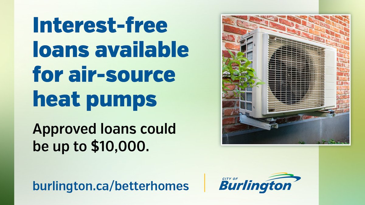 The City of Burlington is accepting loan applications for the purchase and installation of an air-source heat pump. Apply now for an interest free loan up to $10,000! To learn more about funding or to apply, visit burlington.ca/betterhomes. #BurlON