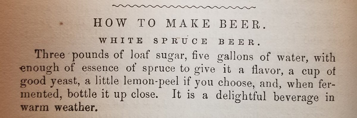 Spruce Beer
Ladies Guide, or Skillful Housewife 1852