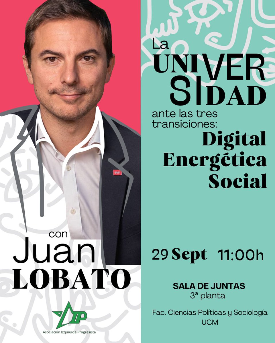 ¡Hola!
Estais todxs invitadxs al acto, organizado por la AIP, con Juan Lobato (Secretario General del PSOE-M) que se celebrará el próximo viernes 29 de Septiembre a las 11h en la Sala de Juntas (3ªplanta) de la Facultad de Ciencias Políticas y Sociologia de la UCM.
¡Os esperamos!