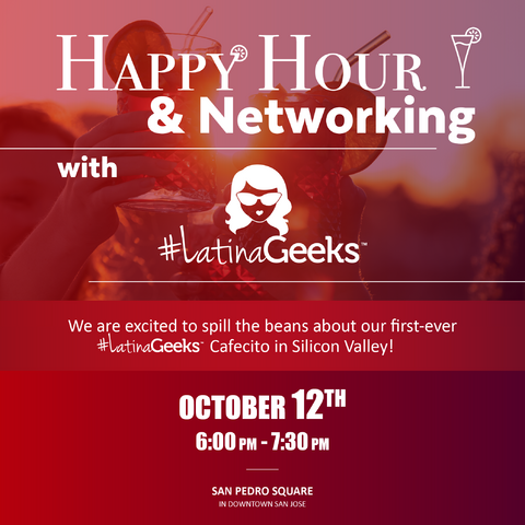 Get ready for our first #LatinaGeeks Happy Hour in Silicon Valley! Oct 12th, from 6:00 PM to 7:30 PM at the beautiful San Pedro Square, right in downtown San Jose. It's going to be a blast! bit.ly/3PCFaHe #WomenInTech #LatinasInTech #NetworkingOpportunity