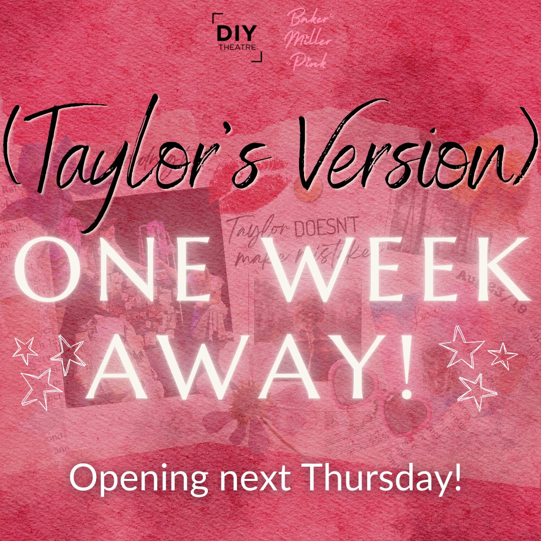 DIYTheatreYYC's tweet photo. 💕✨ (Taylor's Version) opens in ONE WEEK! 💕✨

You don't want to miss this hilarious, surprising &amp; heartfelt show, so get your tickets NOW!

https://t.co/modCDq8SUO

#DIYTheatreYYC #BakerMillerPink #TaylorsVersion #YYC #YYCArts https://t.co/CSl9Tc28H3