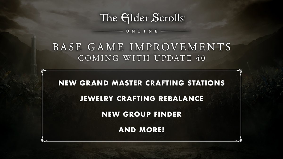 TESOnline's tweet photo. In case you're just tuning in, Update 40 contains a few much-requested features and updates to Crafting, Jewelry, grouping with other players, and more! https://t.co/itVjg9VRwK