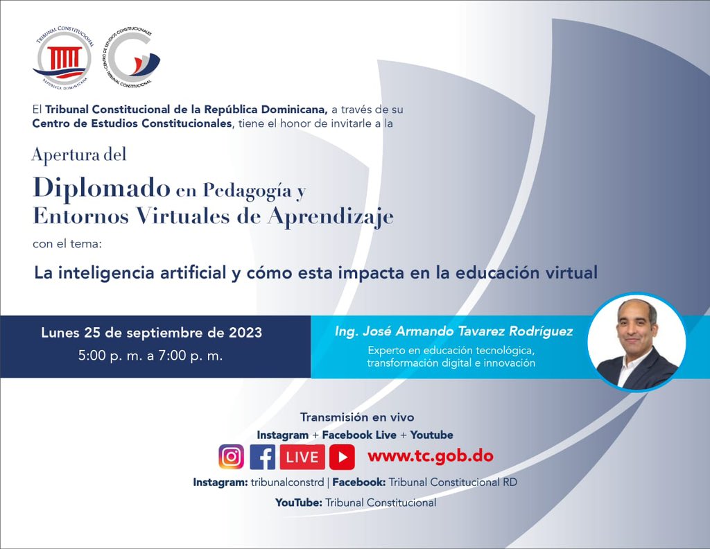 El #TCRD, a través de su Centro de Estudios Constitucionales, tienen el placer de invitarles a la apertura del Diplomado en Pedagogía y Entornos Virtuales de Aprendizaje con el tema “ La inteligencia artificial y cómo está impacta en la educación virtual”.