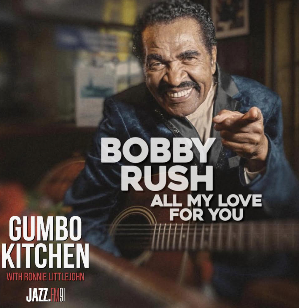 Bobby Rush will be featured this Friday on The Gumbo Kitchen on JAZZ.FM91 in Toronto. An interview and a bunch of music from his new album & some from the past. Airs Friday at 10pm ET on JAZZ.FM91 or you can stream it online at jazz.fm