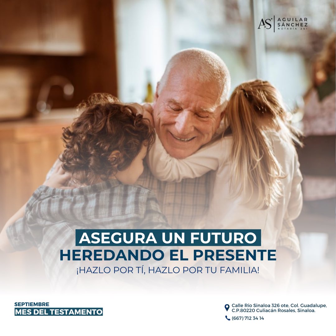Asegura el futuro de tu familia heredando el presente. 

En Aguilar Sánchez Notaría 241 podemos ayudarte con tu testamento.

#MesDelTestamento 📜