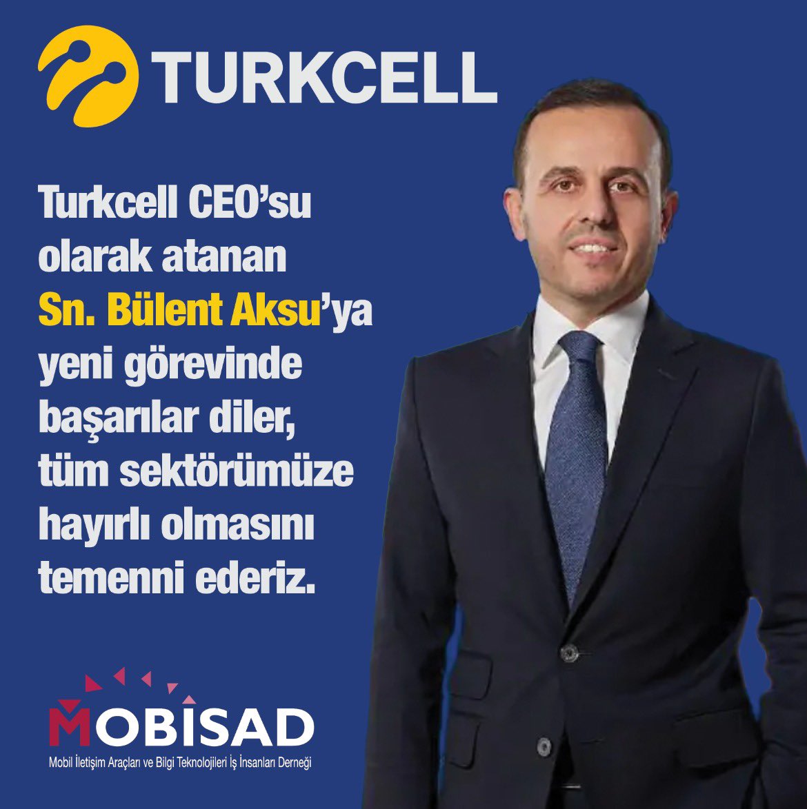 mobisadorg's tweet photo. Turkcell CEO’su olarak atanan Sn. Bülent Aksu’ya yeni görevinde başarılar diler, tüm sektörümüze hayırlı olmasını temenni ederiz.

@Turkcell https://t.co/z3HgFUM8xT