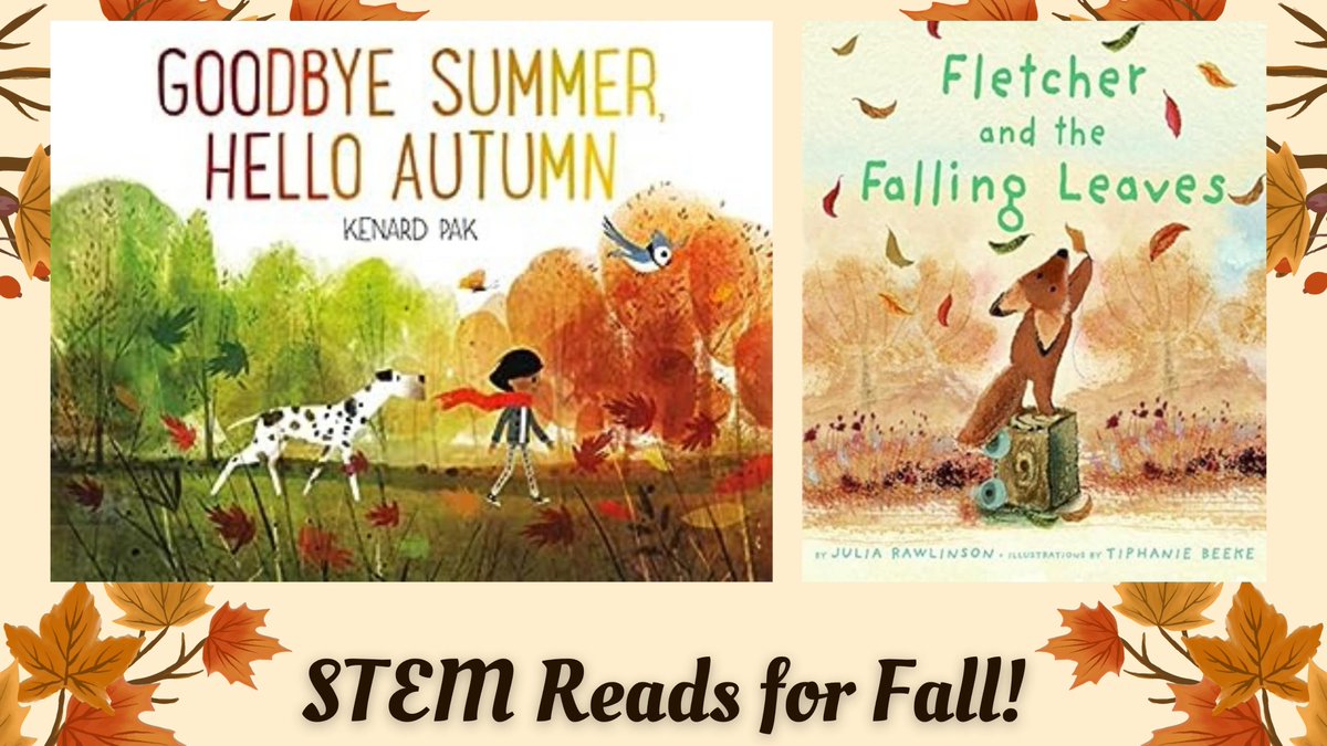bn_classwork's tweet photo. #STEMThursday is back with Fall reading! Goodbye Summer, Hello Autumn &amp; Fletcher and the Falling Leaves are wonderful additions to any discussion about the changing seasons.  #STEMLearning #FallSTEM https://t.co/GJuRZS75nm