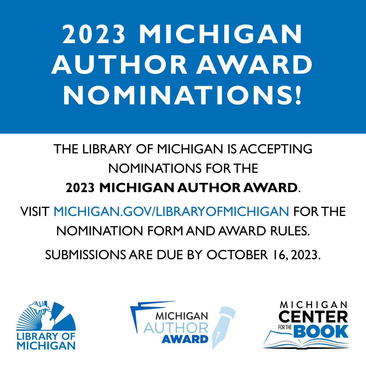 LibraryofMich's tweet photo. The #LibraryofMichigan is accepting nominations for the 2023 Michigan Author Award. Visit https://t.co/GFgfZVyLnV for the nomination form and award rules. https://t.co/Om6Sjg2LzT