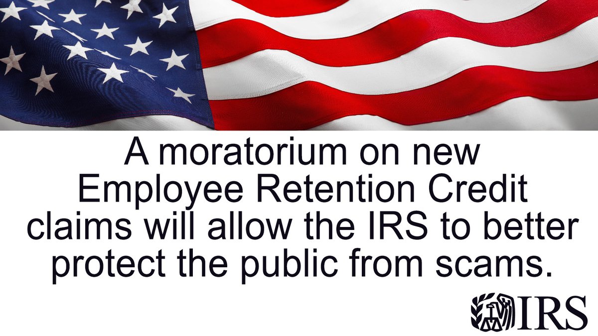 To protect taxpayers from scams, #IRS has stopped new Employee Retention Credit processing amid surge of questionable claims. Learn about the #ERC moratorium at: ow.ly/UAjR50PLMJO