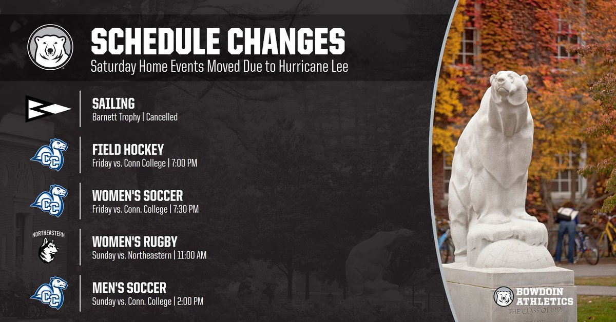 Bowdoin Athletics (@goubears) on Twitter photo Several changes to <a href="/BowdoinCollege/">Bowdoin College</a> Athletics home games in anticipation of #HurricaneLee - full details at GoUBears.com #GoUBears Several changes to <a href="/BowdoinCollege/">Bowdoin College</a> Athletics home games in anticipation of #HurricaneLee - full details at GoUBears.com #GoUBears