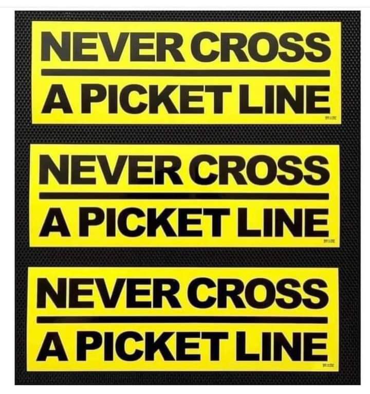 #NeverCrossAPicketLine
Never Cross A Picket Line.
#strike