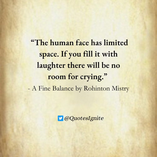 QuotesIgnite's tweet photo. A Fine Balance by Rohinton Mistry - A heartrending narrative set against the backdrop of India's tumultuous period of history." 📚🌏 #AFineBalance #RohintonMistry #BookQuotes #laughter https://t.co/6BEv9c2BQg