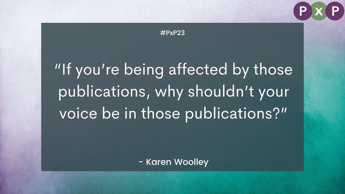 Another great quote from @KWProScribe about patient partners being included as authors and editors at journals. #PxP23 #SciComm #PPI #ConsumerEngagement