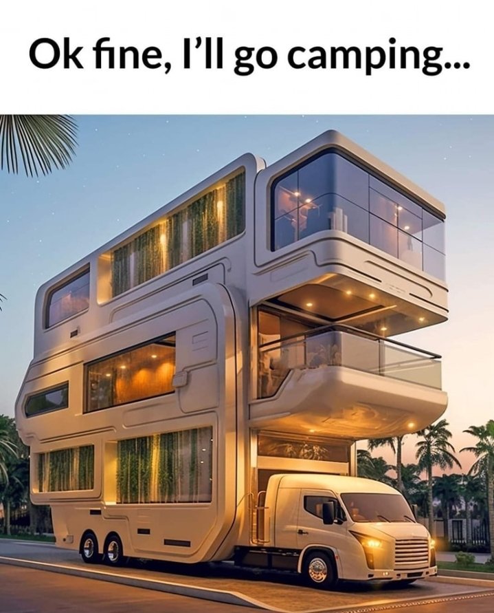 I still prefer "conventional" camping. 😄