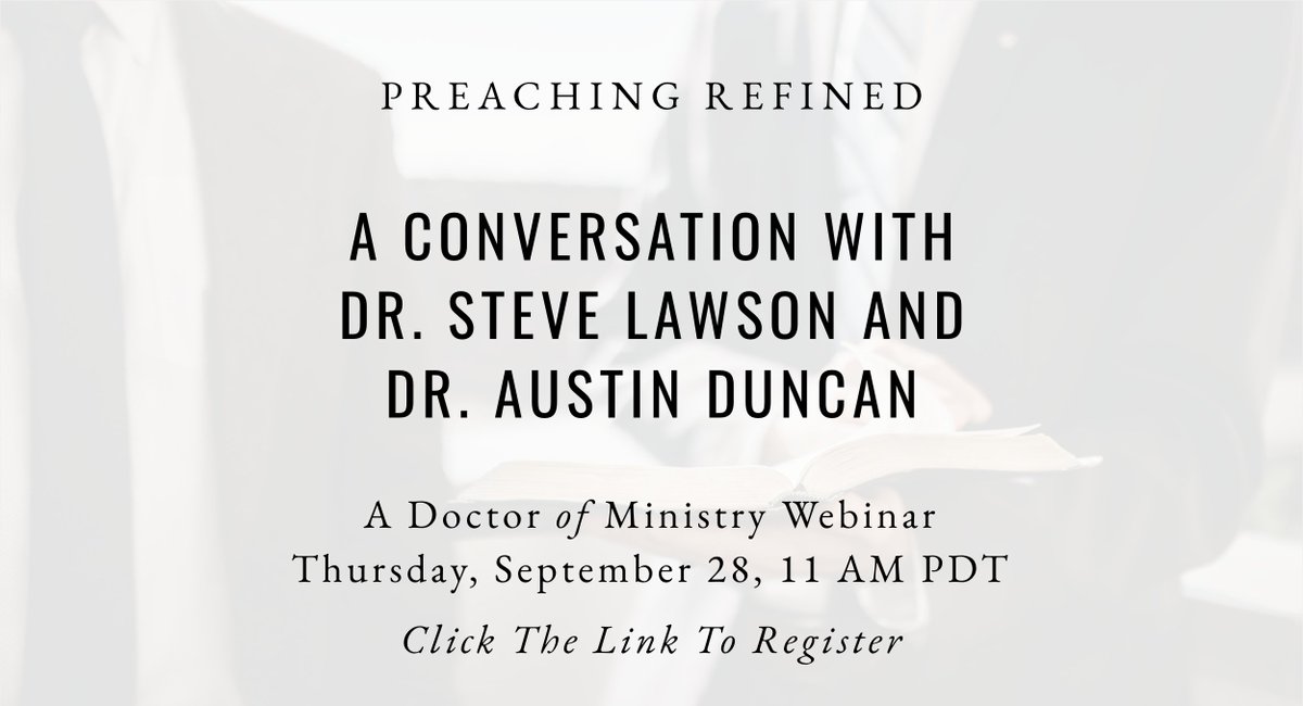 On September 28 at 11 AM PDT, Dr. Steve Lawson and Dr. Austin Duncan will host a webinar to provide a detailed look into TMS’s Doctor of Ministry Program. To attend, please RSVP using the link below. us02web.zoom.us/meeting/regist…