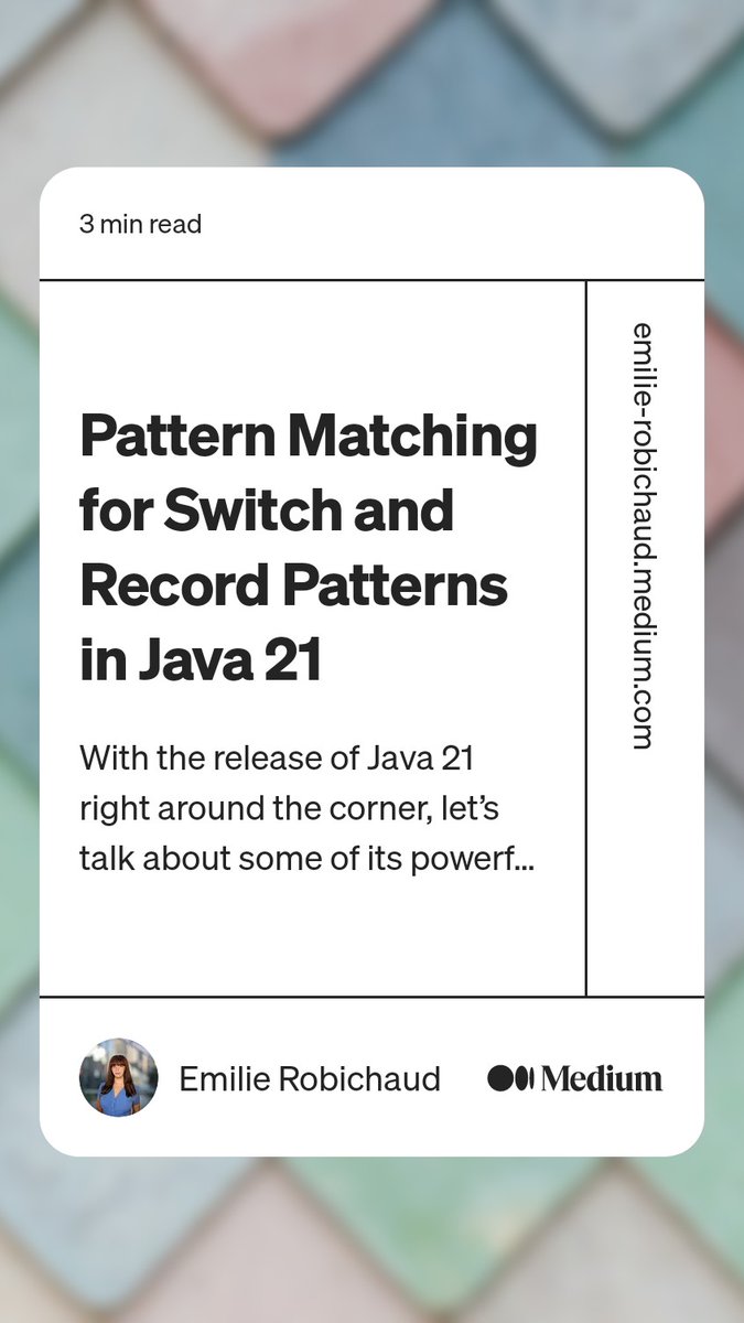 I wrote a blog focusing on two new features in Java 21 - pattern matching for switch and record patterns! Also a bit of a sneak peek of the talk I'm giving alongside @aqsa_ma at #GHC 💗 emilie-robichaud.medium.com/pattern-matchi…