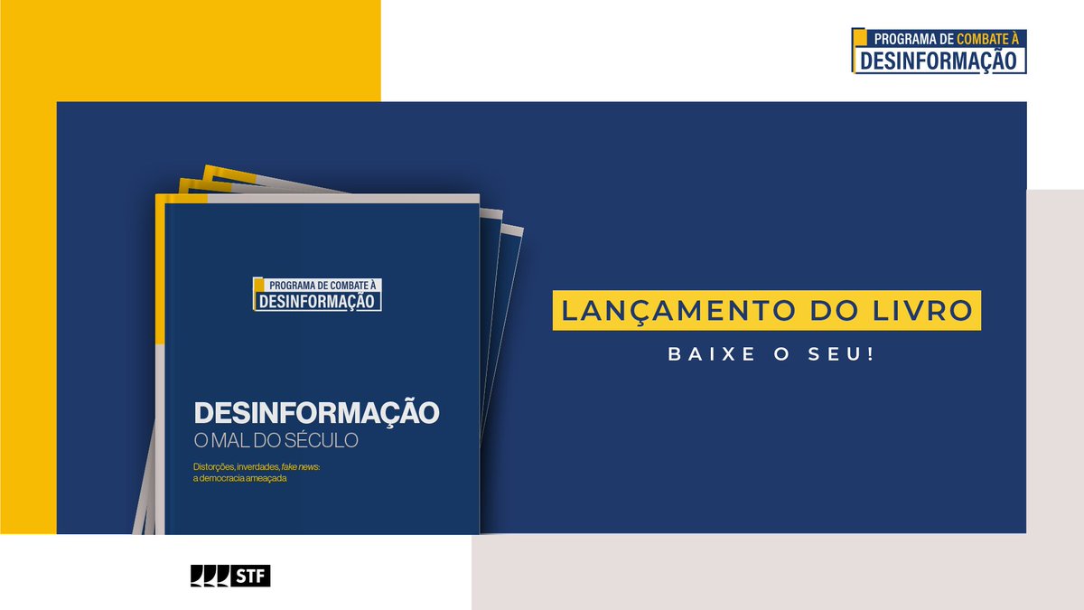 STF_oficial's tweet photo. O livro Desinformação - O mal do século reúne 16 artigos de 31 autores. Ele é o primeiro produto da parceria entre o STF e a UnB e foi lançado hoje (14), durante o Seminário Combate à Desinformação e Defesa da Democracia, no Supremo. O primeiro texto da publicação é assinado pela Presidente do STF, ministra Rosa Weber, e aborda as iniciativas desenvolvidas no âmbito do Poder Judiciário, em especial no STF e no TSE, como estratégias de combate à desinformação de forma eficiente. O livro está disponível para download gratuito, confira: https://t.co/49teHNStPC