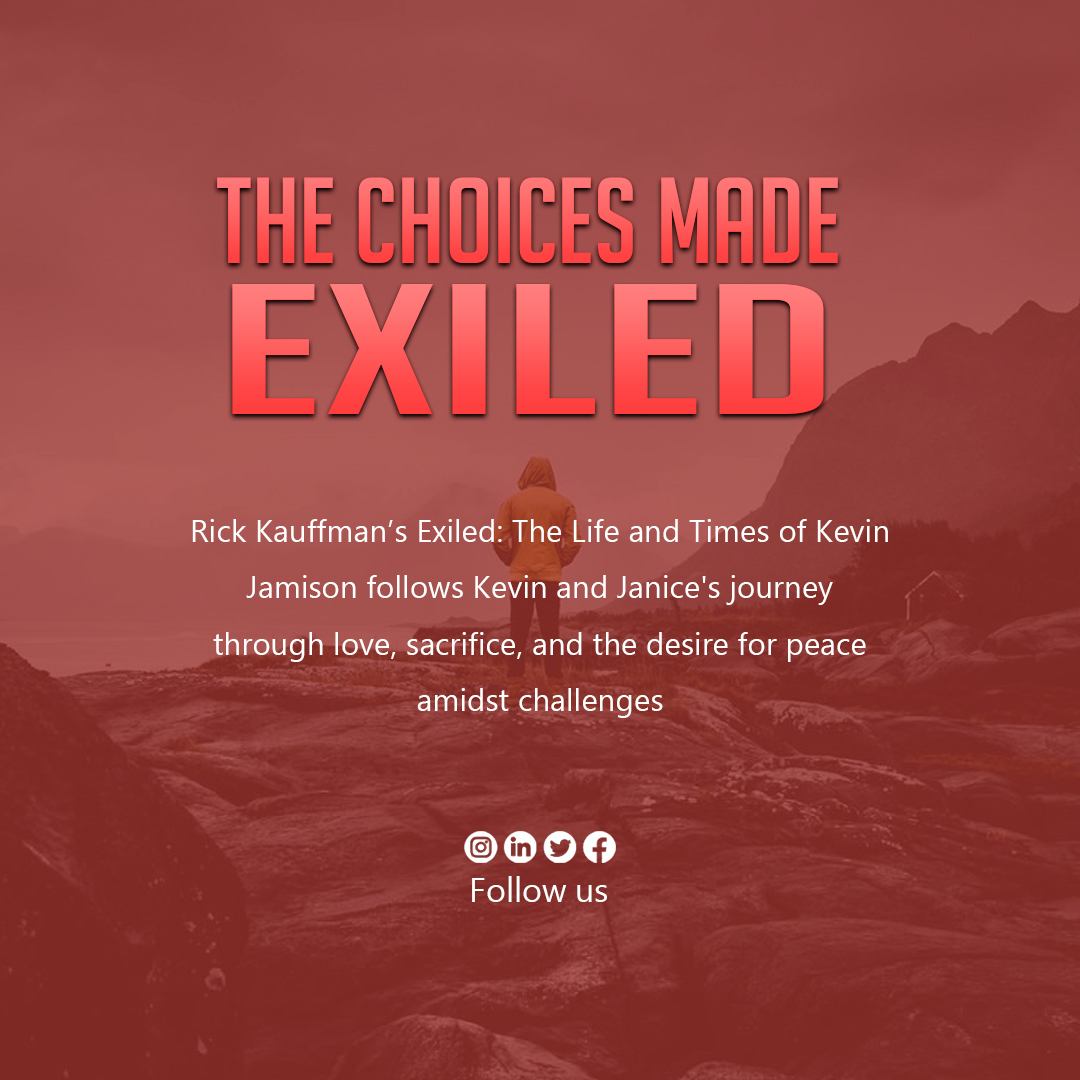 RKuaffman's tweet photo. The Choices Made —Exiled

Get Your Copy Today https://t.co/uW2uYRPvkK

#Exiled #ExiledTheLifeAndTimesOfKevinJamis on
#RickKauffman #KevinJamison #JaniceMarlar
#PatriciaAnneAlbertson #BenLong #Books #Fiction
#Mystery #MurderMystery #Adventure #Romance
#FoundFamily #Journey https://t.co/mzD6ulObBo