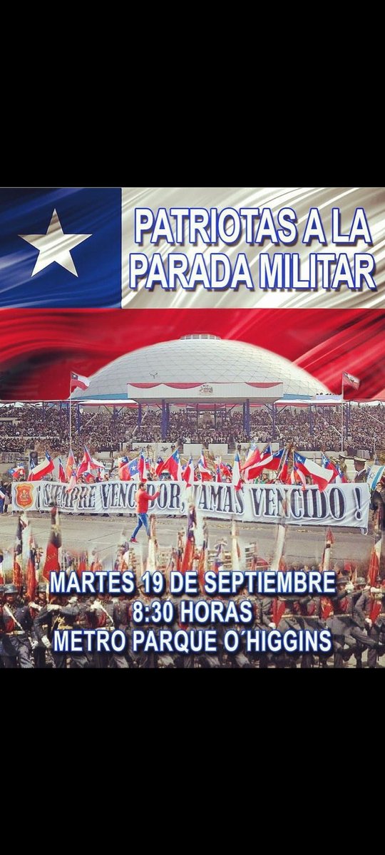 Próximo martes 19 de Septiembre todos los Patriotas de la Región Metropolitana invitados a la Parada Militar. Y los que puedan venir de Regiones también.
#50AñosDeLibertad 
#ChileNoCaerá